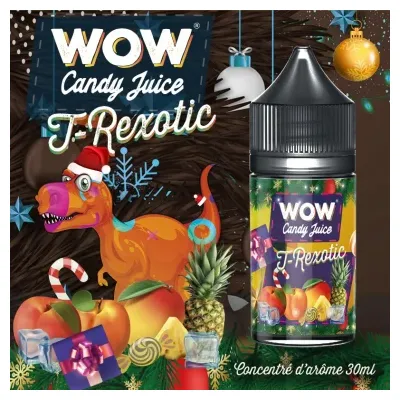 Concentré T-Rexotic 30ml WOW Candy Juice - Made in Vape